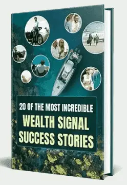 20 Of The Most Incredible Wealth Signal Success Stories